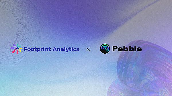 Footprint Analytics 宣布与 Web3 游戏平台 Pebble 达成战略合作-H5资源网